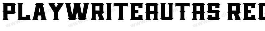 PlaywriteAUTAS Regul字体转换